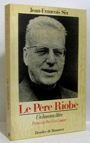 Imagen de archivo de Le pre Riobe : Un homme libre a la venta por Librairie Th  la page