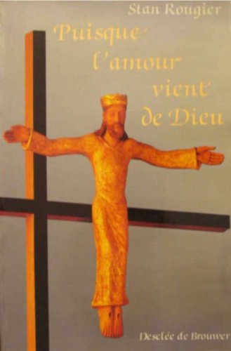 Stock image for PUISQUE L'AMOUR VIENT DE DIEU for sale by WorldofBooks