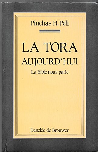 Beispielbild fr La Tora aujourd'hui : La Bible vous parle zum Verkauf von medimops