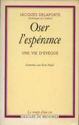 Imagen de archivo de Oser l'esprance : Une vie d'vque a la venta por Librairie Th  la page