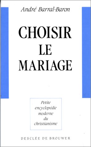 Beispielbild fr Choisir le mariage zum Verkauf von Librairie Th  la page