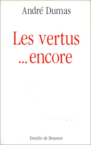 Stock image for Les Vertus, encore for sale by LiLi - La Libert des Livres