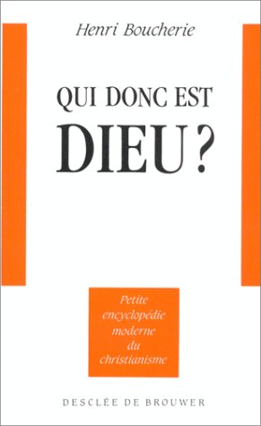 Beispielbild fr Qui donc est Dieu ? zum Verkauf von Ammareal