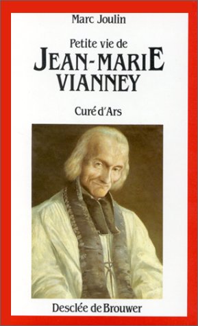 Beispielbild fr Petite vie de Jean-Marie Vianney, cur d'Ars zum Verkauf von Better World Books