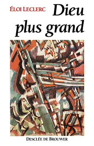 9782220031514: Dieu plus grand (Spiritualit) (French Edition)
