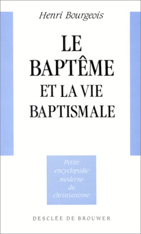 Beispielbild fr Le baptme et la vie baptismale zum Verkauf von Ammareal