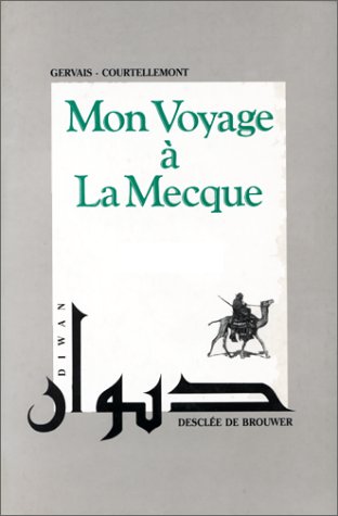 9782220031613: Mon voyage  La Mecque