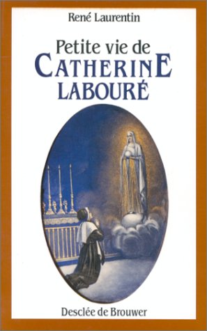 Beispielbild fr Petite vie de Catherine Labour : Voyante de la rue du Bac et servante des pauvres zum Verkauf von Ammareal