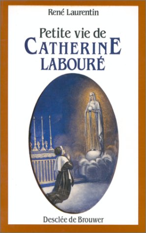 Stock image for Petite vie de Catherine Labour : Voyante de la rue du Bac et servante des pauvres for sale by Librairie Th  la page