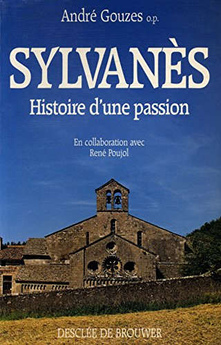 Beispielbild fr Sylvans, histoire d'une passion zum Verkauf von Librairie Th  la page