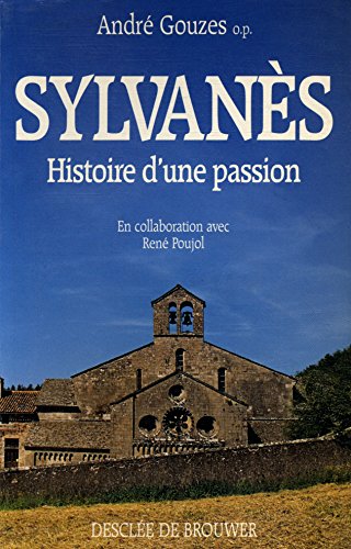 Imagen de archivo de Sylvans, histoire d'une passion a la venta por Librairie Th  la page