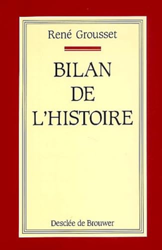 Stock image for Bilan de l'histoire Grousset, Ren for sale by LIVREAUTRESORSAS