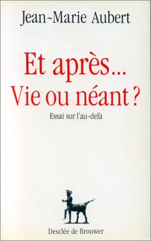 Imagen de archivo de Et apres-- vie ou neant? Essai sur l'au-dela (Collection DDB) (French Edition) a la venta por Zubal-Books, Since 1961