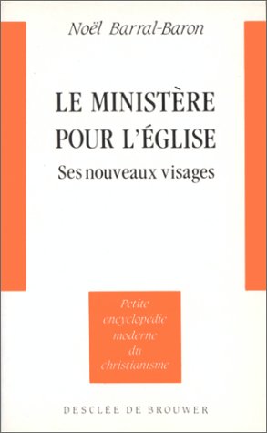 Stock image for Le ministre pour l'Eglise : Ses nouveaux visages for sale by Librairie Th  la page