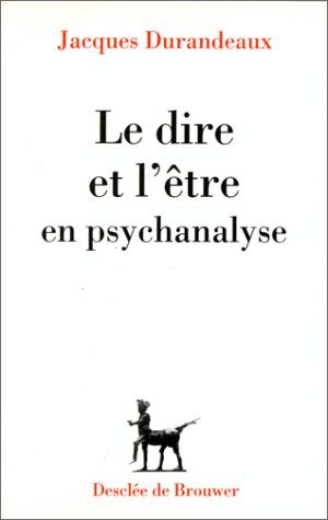 9782220032955: Le dire et l'tre en psychanalyse: Faons de parler