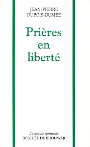 Beispielbild fr Prires en libert zum Verkauf von Librairie Th  la page