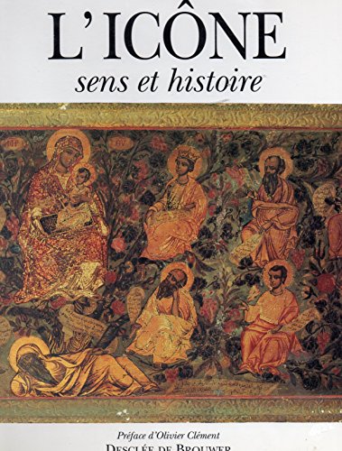 Beispielbild fr L'icne : Sens Et Histoire zum Verkauf von RECYCLIVRE