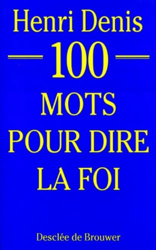 100 mots pour dire la foi