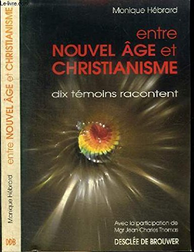 Beispielbild fr Entre Nouvel ge et christianisme zum Verkauf von Ammareal