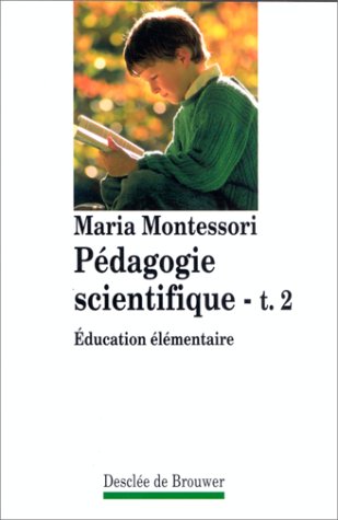 9782220034799: Pedagogie Scientifique. Tome 2, Education Elementaire