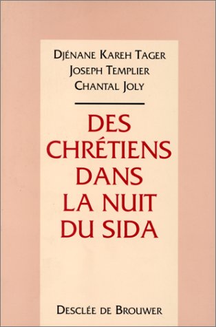 Stock image for Des chrtiens dans la nuit du sida for sale by LibrairieLaLettre2