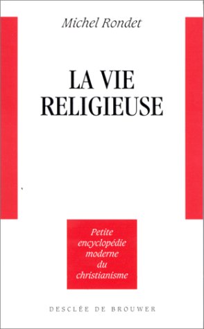 Beispielbild fr La vie religieuse zum Verkauf von Goldstone Books