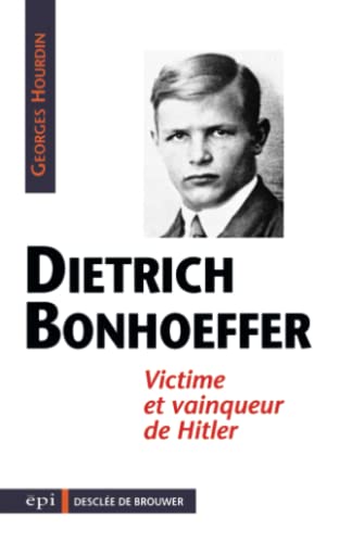 Dietrich Bonhoeffer (9782220035215) by Hourdin, Georges