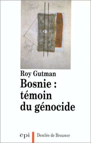 9782220035512: Bosnie : tmoin du genocide (DDB.CHRISTIANIS)
