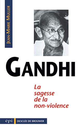 Beispielbild fr Gandhi, sagesse de la non-violence zum Verkauf von WorldofBooks