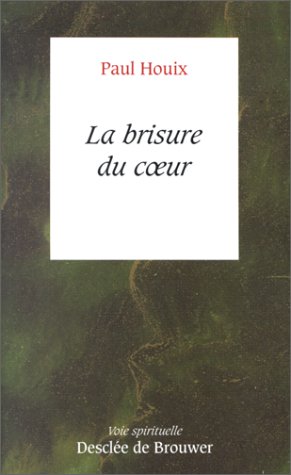 Imagen de archivo de La brisure du coeur a la venta por LibrairieLaLettre2