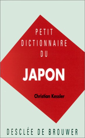 9782220036595: Petit dictionnaire du Japon