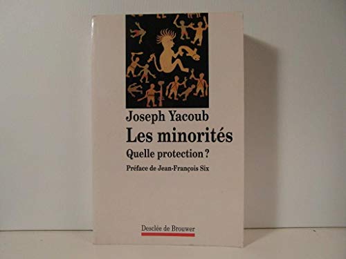 Beispielbild fr Les minorits, quelle protection? zum Verkauf von A TOUT LIVRE