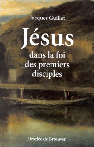 Stock image for Jsus dans la foi des premiers disciples for sale by Ammareal