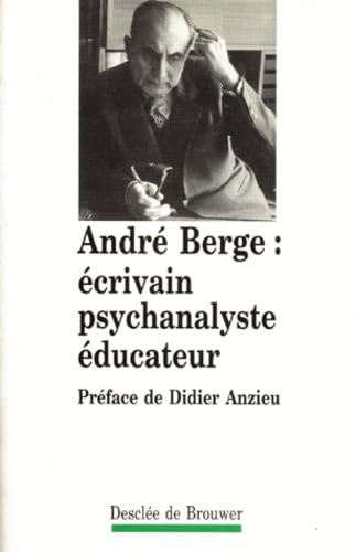 9782220036922: Andr Berge: crivain, psychanalyste, ducateur