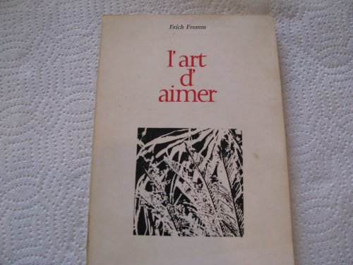 L'art d'aimer (Psychologie) (9782220037233) by [???]