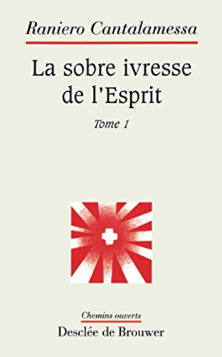 9782220037318: La sobre ivresse de l'Esprit, tome 1