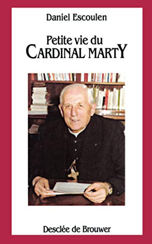 Beispielbild fr Petite vie du cardinal Marty zum Verkauf von medimops