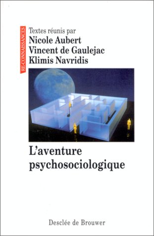 Beispielbild fr L'aventure psychosociologique zum Verkauf von Ammareal