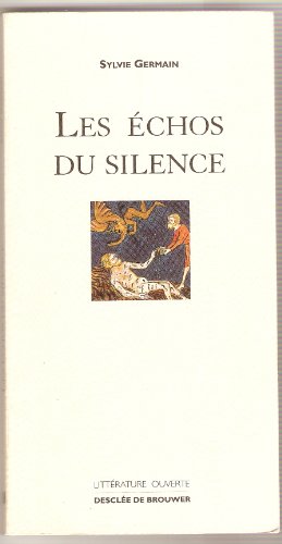 9782220038353: Les échos du silence (Littérature ouverte) (French Edition)