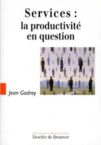 Beispielbild fr Services : La productivit en question [Mass Market Paperback] Gadrey, Jean zum Verkauf von LIVREAUTRESORSAS