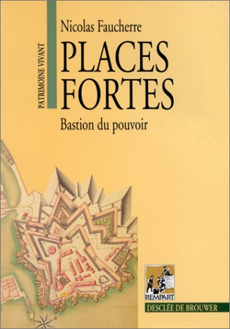 Stock image for Places fortes bastion du pouvoir for sale by medimops