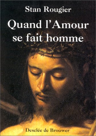 Beispielbild fr Quand l'amour se fait homme zum Verkauf von Ammareal