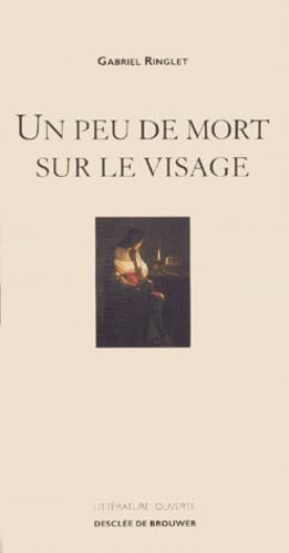 Stock image for Un peu de mort sur le visage: La travers e d'une femme for sale by WorldofBooks