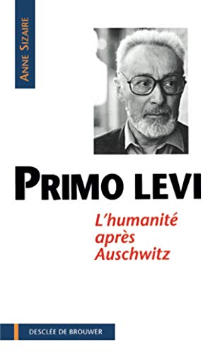 9782220041254: Primo Levi: L'humanit aprs Auschwitz