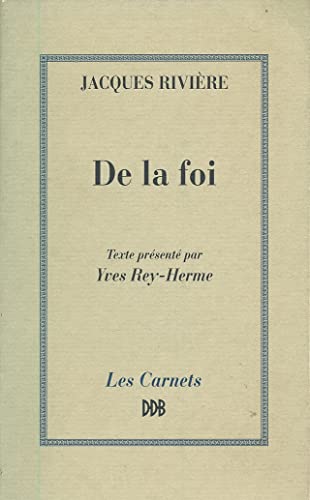 Beispielbild fr De La Foi zum Verkauf von RECYCLIVRE
