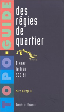 9782220041964: Topo-Guide Des Regies De Quartiers. Tisser Le Lien Social