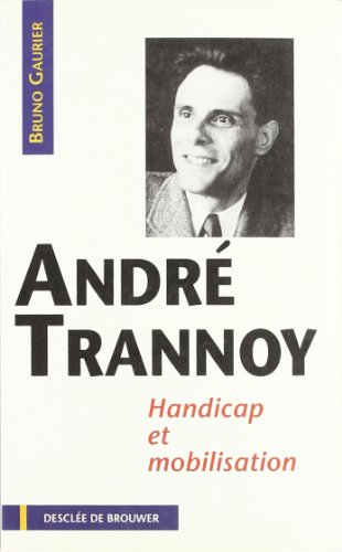 Beispielbild fr Andr Trannoy : Handicap et mobilisation zum Verkauf von Ammareal