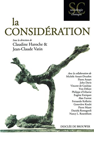 Beispielbild fr La consid ration [Paperback] Collectif; Aroche, Claudine and Vatin, Jean-Claude zum Verkauf von LIVREAUTRESORSAS