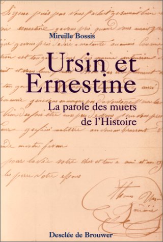 9782220042923: Ursin Et Ernestine. La Parole Des Muets De L'Histoire