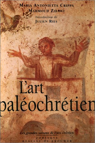 9782220043326: L'Art Paleochretien. Des Origines A Byzance